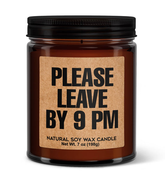 Please Leave By 9PM Soy Candle Amber Jar - 7oz Votive Candle