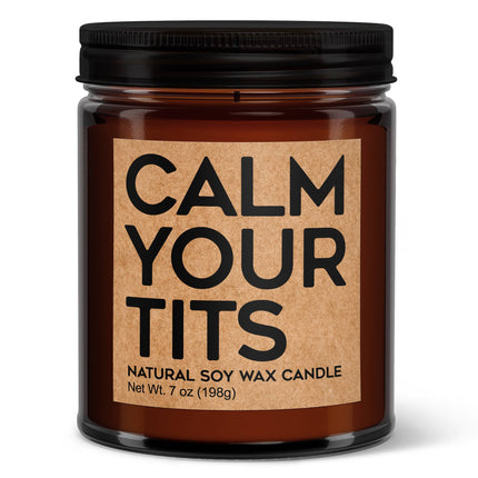 Calm Your Tits Soy Candle Amber Screw Top Votive Candle Jar