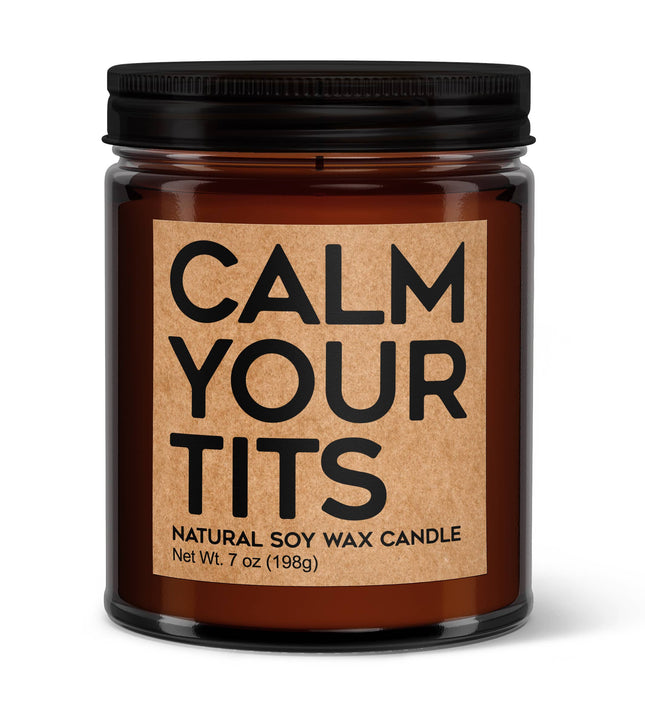 Calm Your Tits Soy Candle Amber Screw Top Votive Candle Jar