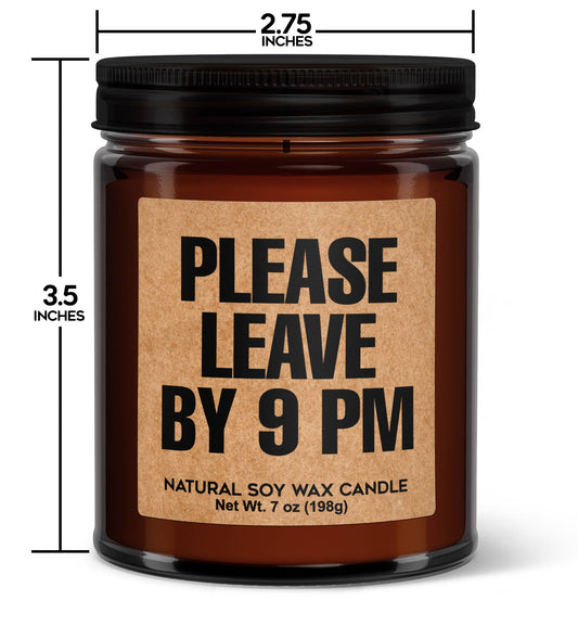 Please Leave By 9PM Soy Candle Amber Jar - 7oz Votive Candle