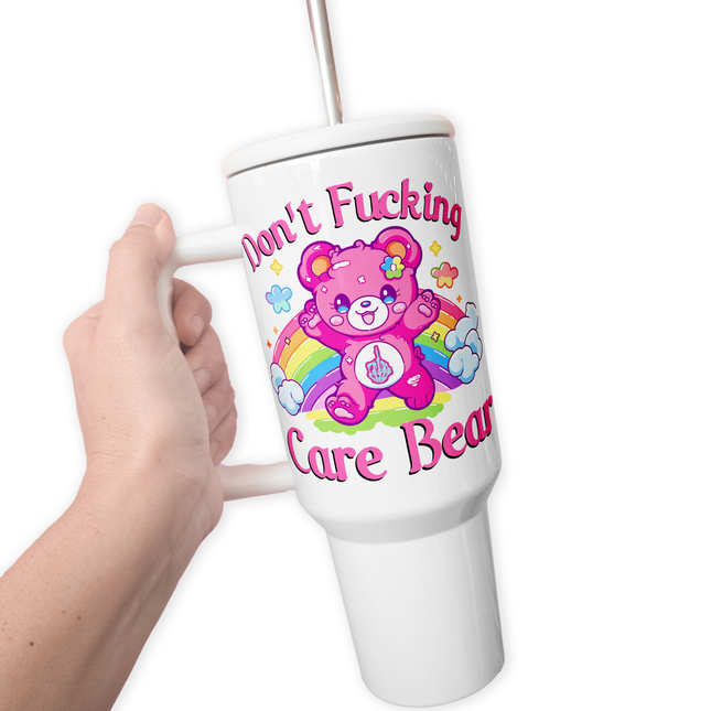 Don't Fucking Care Bear Funny 40 Oz Tumbler