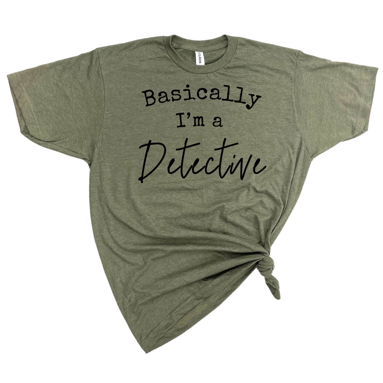 BASICALLY I'M A DETECTIVE T-SHIRT